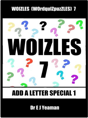 cover image of Woizles (WOrdquIZpuzzLES) 7 Add a Letter Special 1